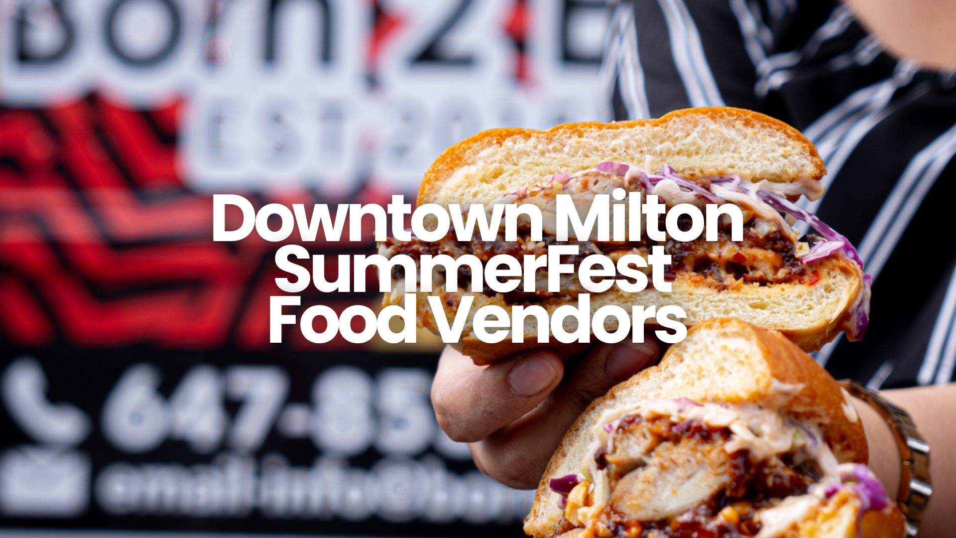 A woman holds a burger cut in half, showing the toppings inside. Text overlay reads, "Downtown Milton SummerFest Food Vendors."